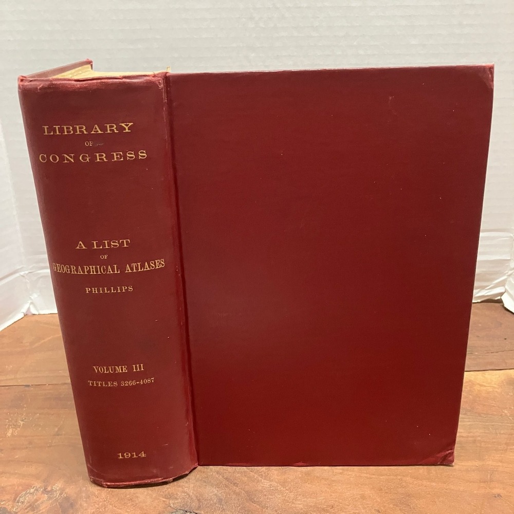 Geographical Atlases Library of Congress Vol III Phillips 1914 Bibliography Maps